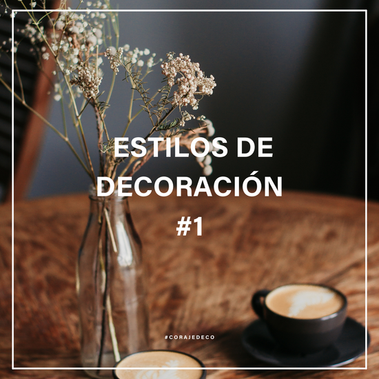 Estilos de Decoración #1